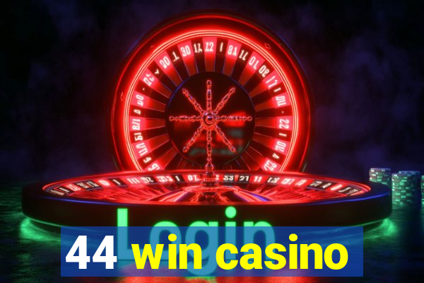 44 win casino